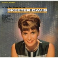 Skeeter Davis - Let Me Close To You (With Bonus Tracks)